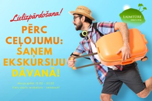 Pērc ceļojumu - saņem dāvanu! LAIMTŪRE